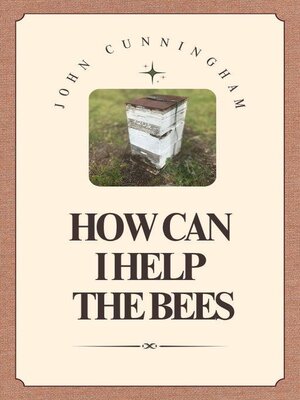 cover image of How can I help the bees